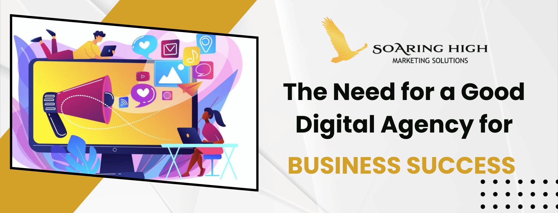 The Need for a Good Digital Agency for Business Success