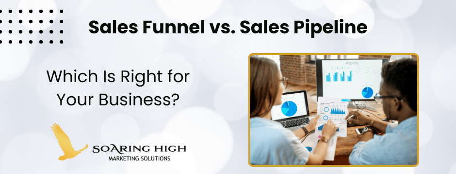 Sales Funnel vs. Sales Pipeline