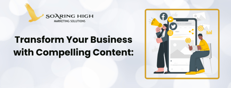 Transform Your Business with Compelling Content
