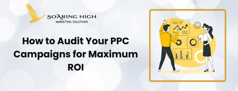 How to Audit Your PPC Campaigns for Maximum ROI
