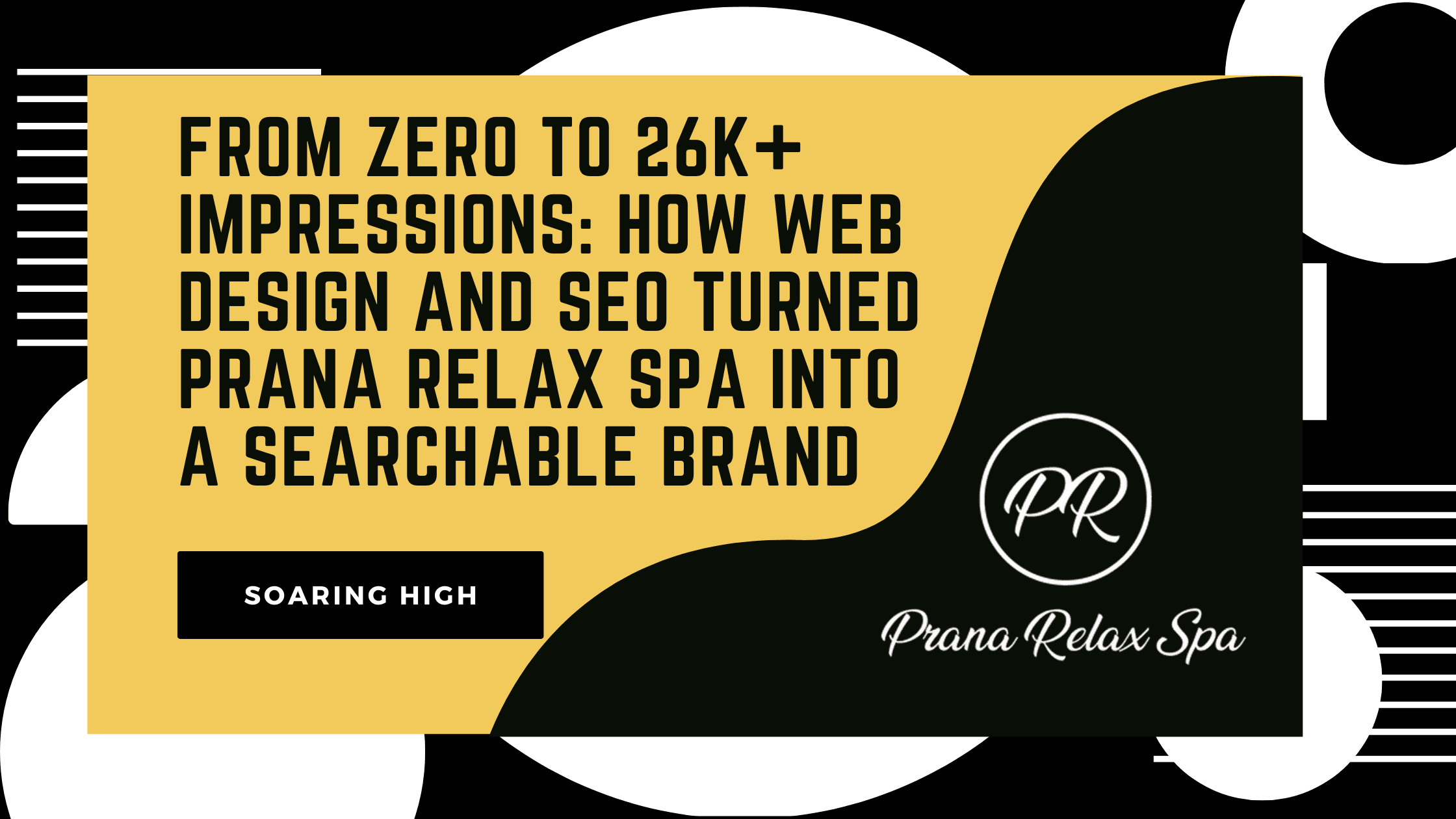From Zero to 26K+ Impressions: How Web Design and SEO Turned Prana Relax Spa into a Searchable Brand