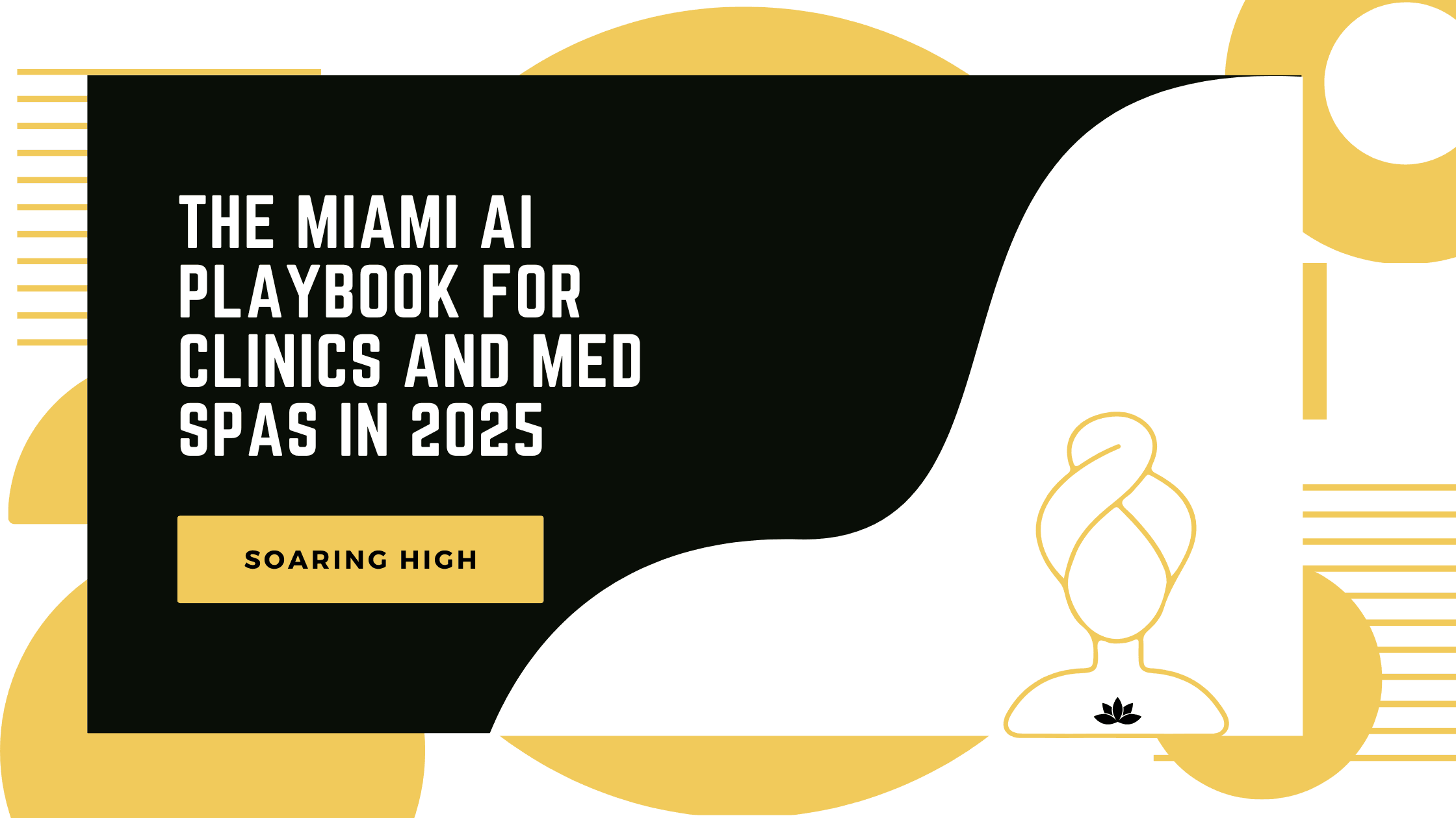 The Miami AI Playbook for Clinics and Med Spas in 2025