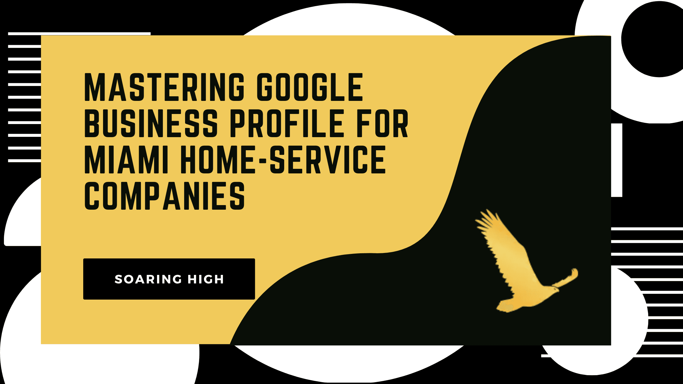 blog cover image - Mastering Google Business Profile for Miami Home-Service Companies