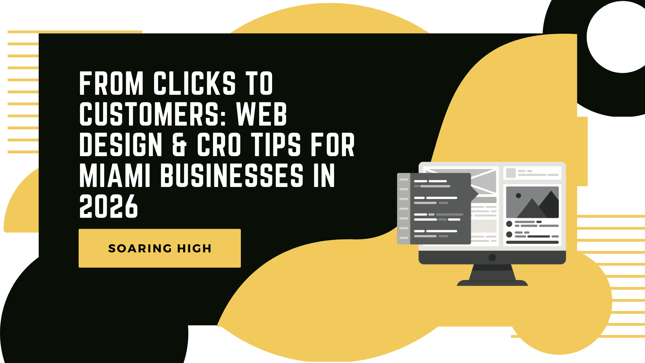 Graphic header titled “From Clicks to Customers: Web Design and CRO Tips for Miami Businesses in 2026” featuring a modern black and gold layout with an illustrated computer screen showing website wireframes.